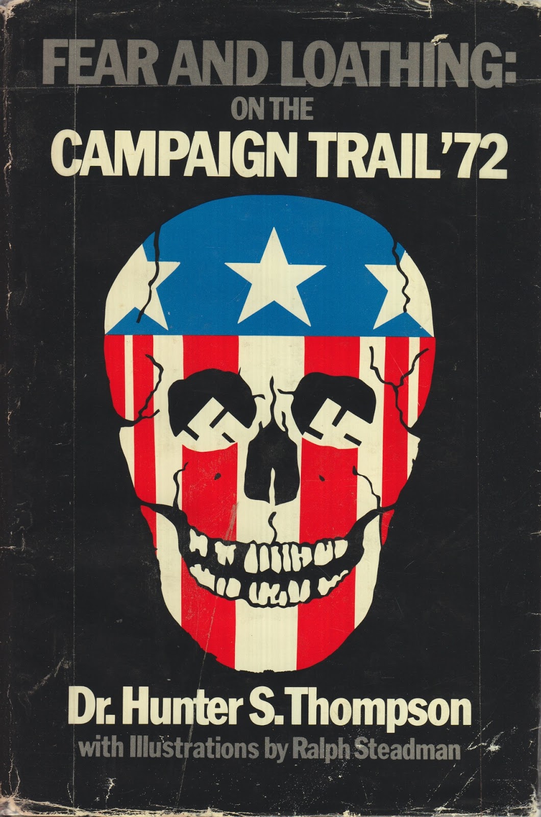 fear and loathing on the campaign trail 72 fear and loathing on the campaign trail 72