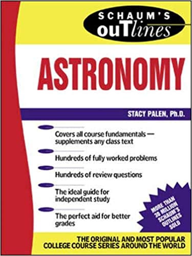 Schaum’s Outline of Theory and Problems of Astronomy