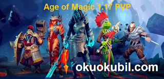 Age of Magic 1.17 PVP Savaşları Güncel Sürüm Apk Mod Hile İndir