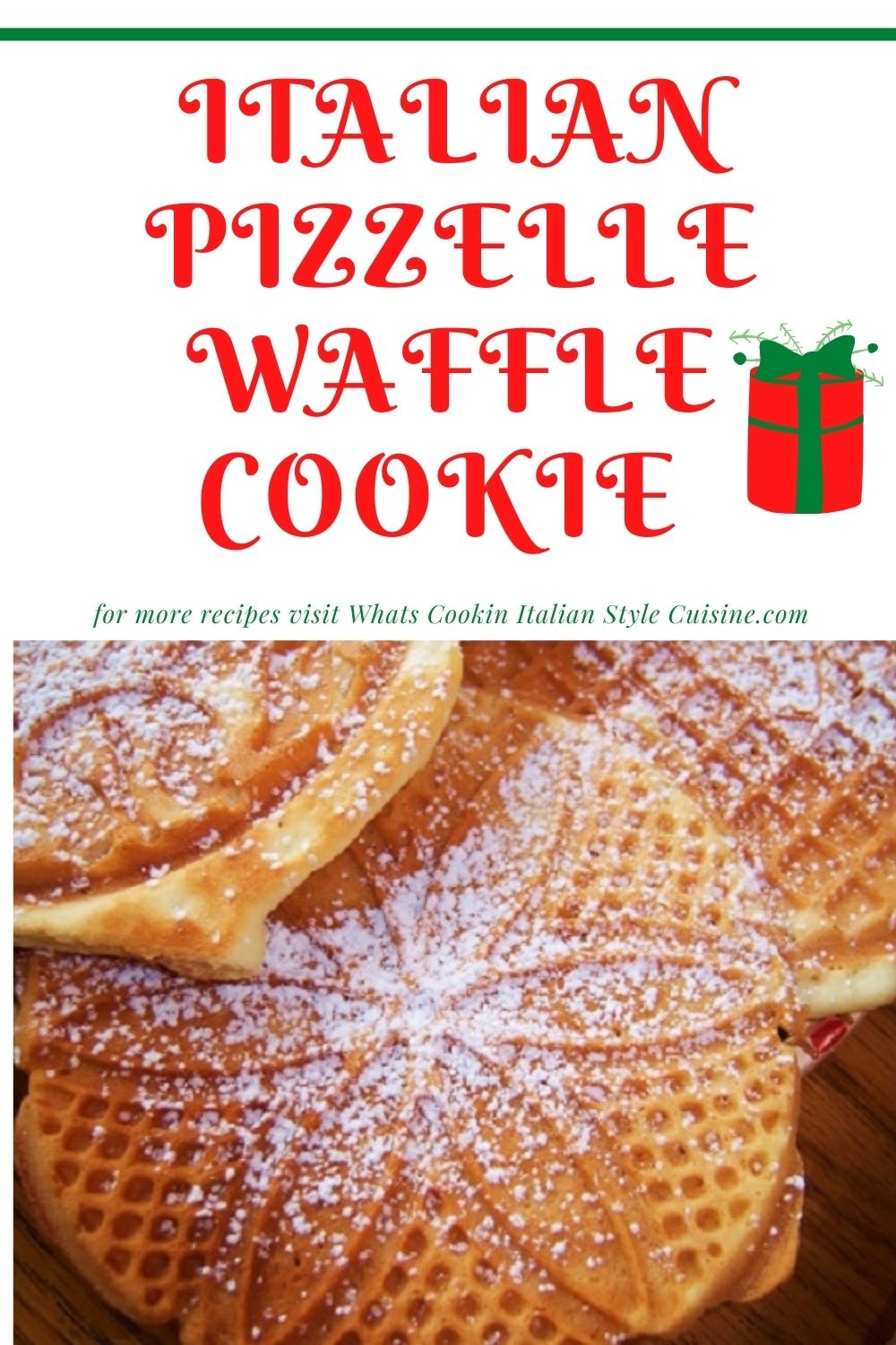Italian Pizzelle Waffle Cookie What's Cookin' Italian Style Cuisine