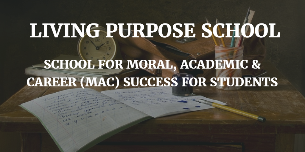 LIVING PURPOSE SCHOOL