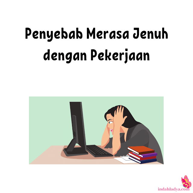 Lakukan 7 Hal ini Ketika Merasa Jenuh dengan Pekerjaan yang Kamu Jalani