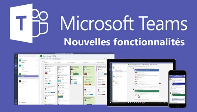 Microsoft Teams Nouvelles fonctionnalités les plus importantes de Microsoft Teams.