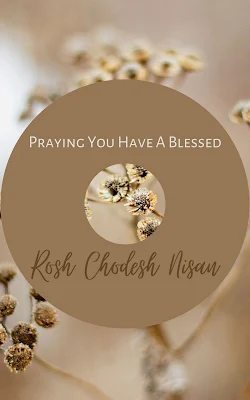 Happy Rosh Chodesh Nisan Wishes -  New Month Cards - First Jewish Month Greetings - 10 Free Images