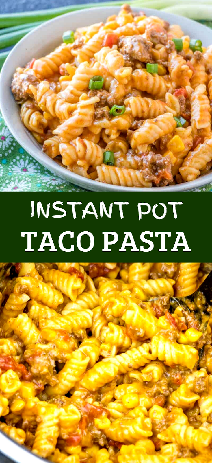 Instant Pot Taco Pasta