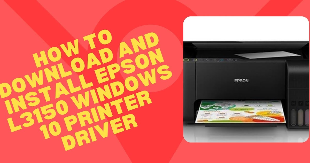 Cara Download dan Install Driver Printer EPSON L3150 Windows 10 NEWBIE CODE NEWS BELAJAR IT