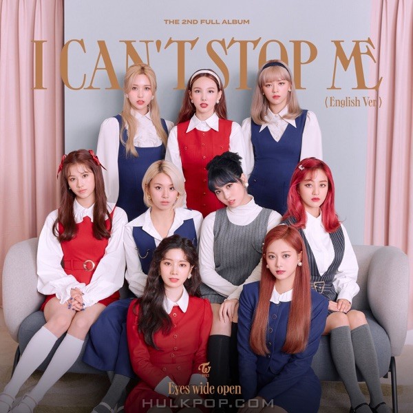 TWICE – I CAN’T STOP ME (English Version) – Single