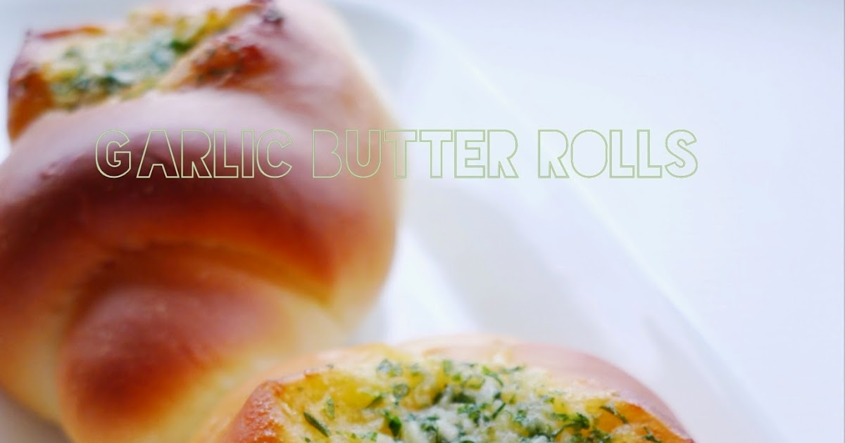 Minty's Kitchen Butter Garlic Buns