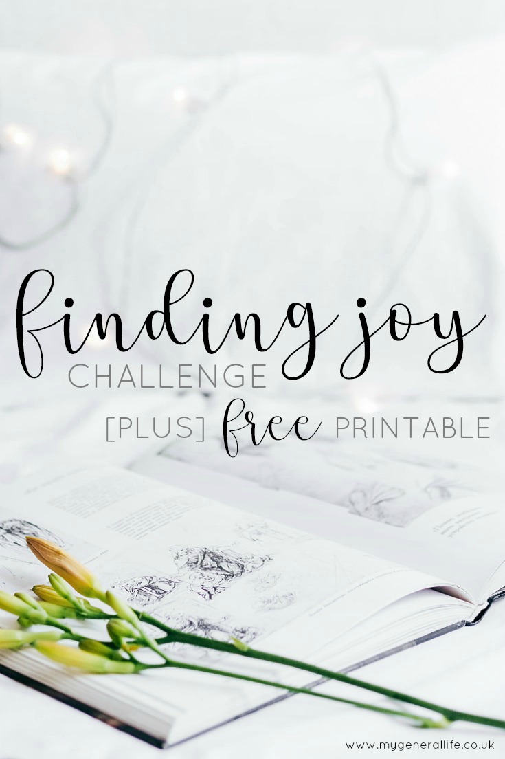 Finding Joy Challenge [PLUS FREE PRINTABLE!].  My General Life