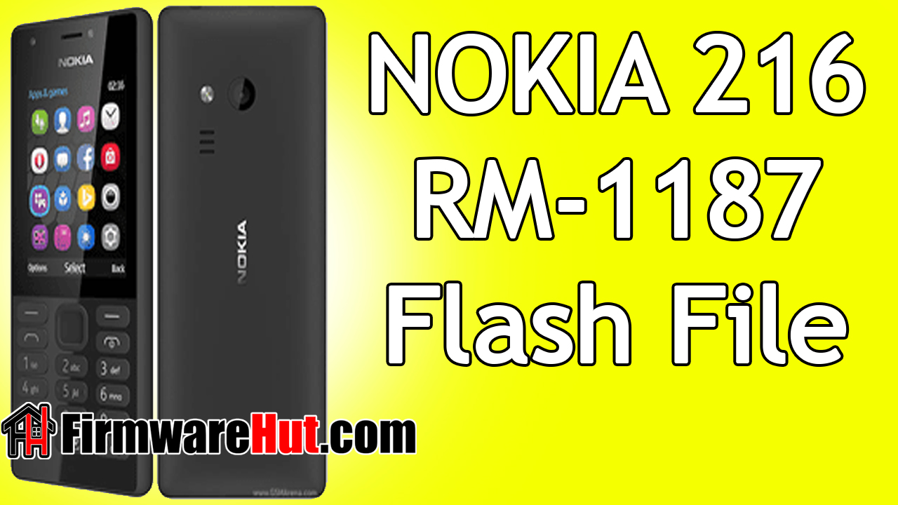 nokia 216 rm 1187 flash file mt6260 tested stock official rom firmware hut all model database of mobile flash file