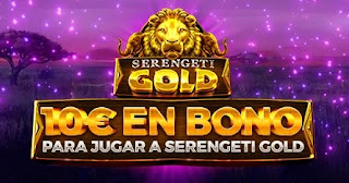 Paston regalo 10€ Slot Serengeti Gold hasta 23-5-2021 Paston regalo 10€ Slot Serengeti Gold hasta 23-5-2021