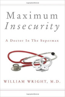  Maximum Insecurity by William Wright, MD