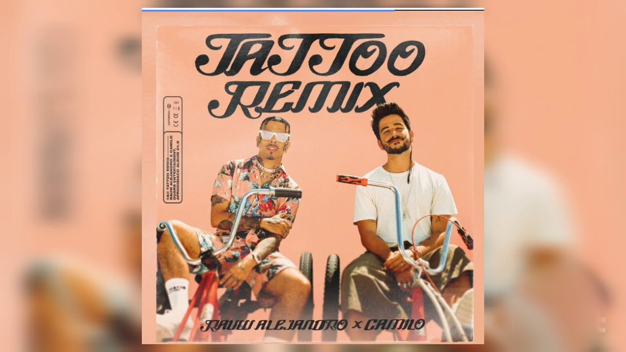 Tattoo Remix English Translation Rauw Alejandro Camilo