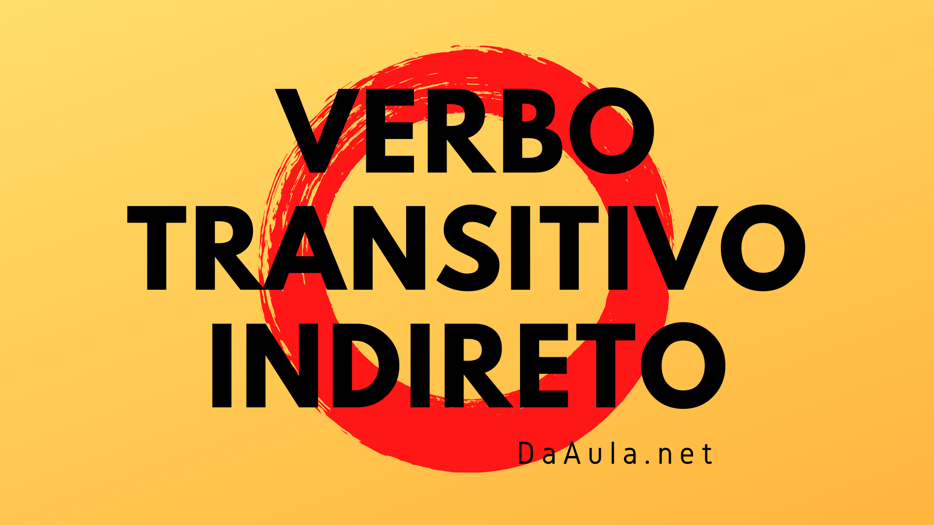 Língua Portuguesa: O que é Verbo Transitivo Indireto