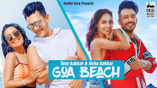 Goa Beach Song Lyrics in Hindi Neha kakkar Tony kakkar Aditya Narayan kat Kristian Goa Beach Song Lyrics Neha kakkar Tony kakkar