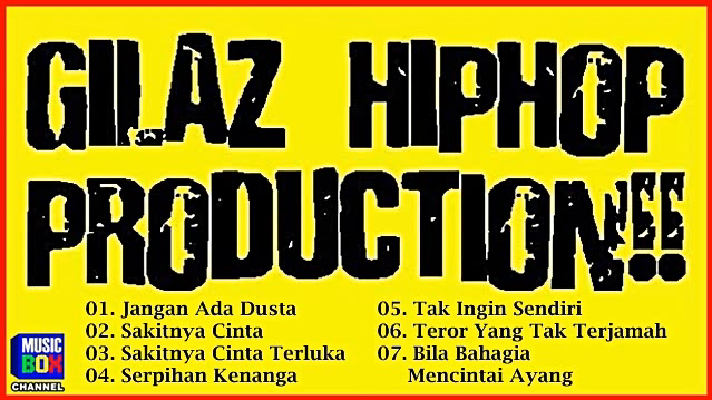 Download Lagu Gilaz Hip Hop Production Part 2 Full Album