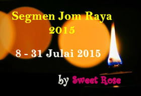 segmen-jom-raya-2015-by-sweet-rose