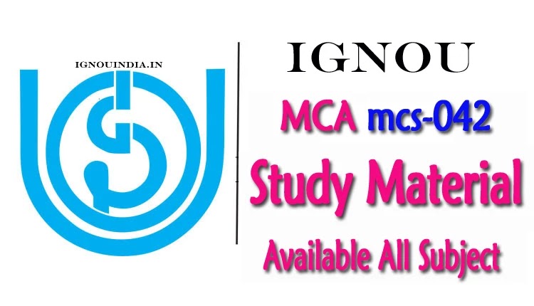 IGNOU MCA MCS-042 Study Material download, IGNOU MCA MCS-042 Study Material, MCA MCS-042 Study Material download,  MCS-042 Study Material download