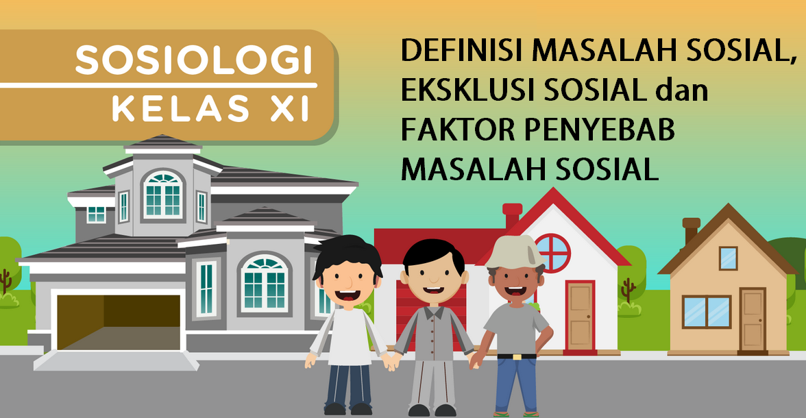 Akibat dari timbulnya masalah sosial dalam masyarakat adalah