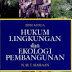 Hukum lingkungan dan ekologi pembangunan Oleh Nommy Horas Thombang Siahaan