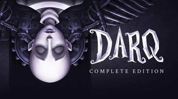 الإعلان رسمياً عن موعد إطلاق لعبة DARQ Complete Edition لجميع الأجهزة
