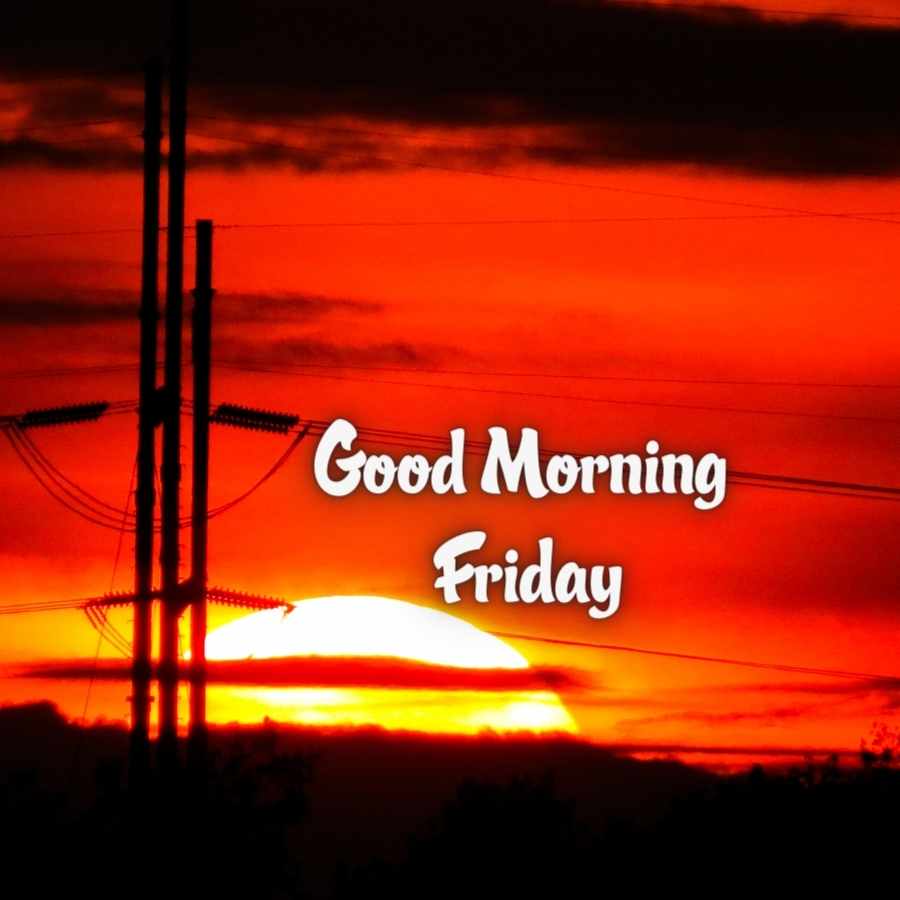 good morning images friday