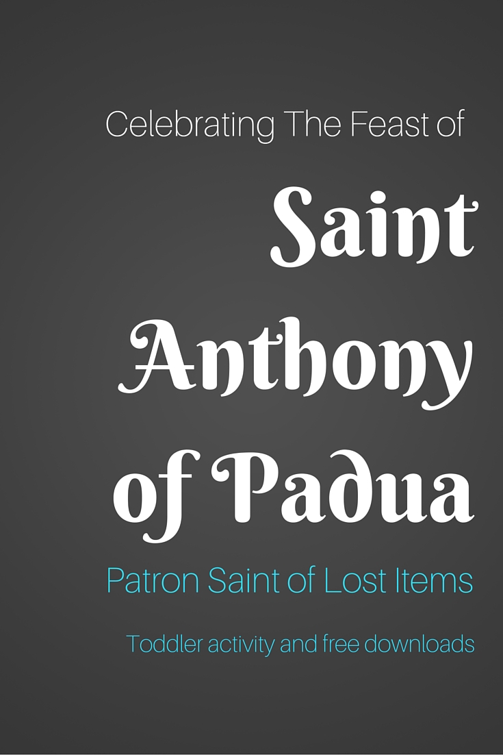 Everything is Grace Celebrating The Feast of St. Anthony of Padua