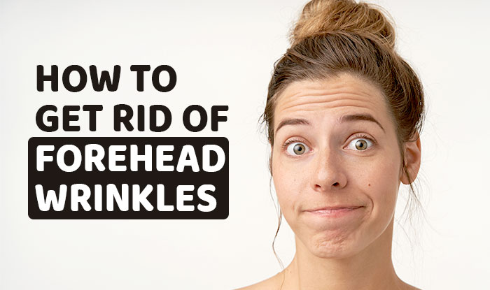 How to Get Rid of Forehead Wrinkles