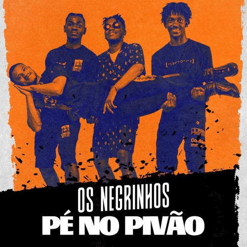 Pé no Pivão - Os Negrinhos "Afro House Novo" || Download Free