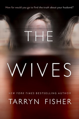 Review: The Wives by Tarryn Fisher