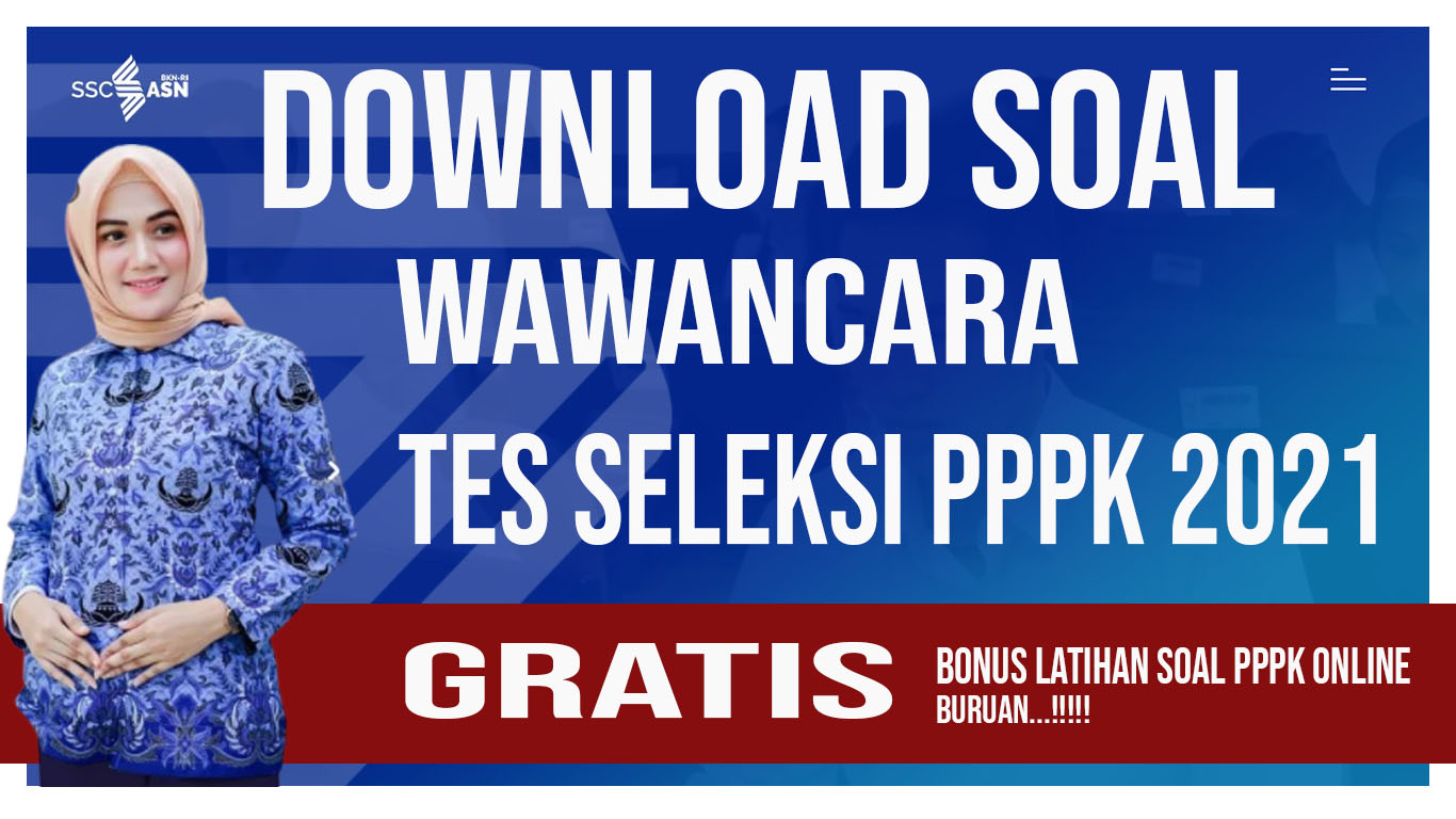 Download Contoh Soal Tes Seleksi Pppk 2021 Tentang Tes Wawancara Beritapppk Com