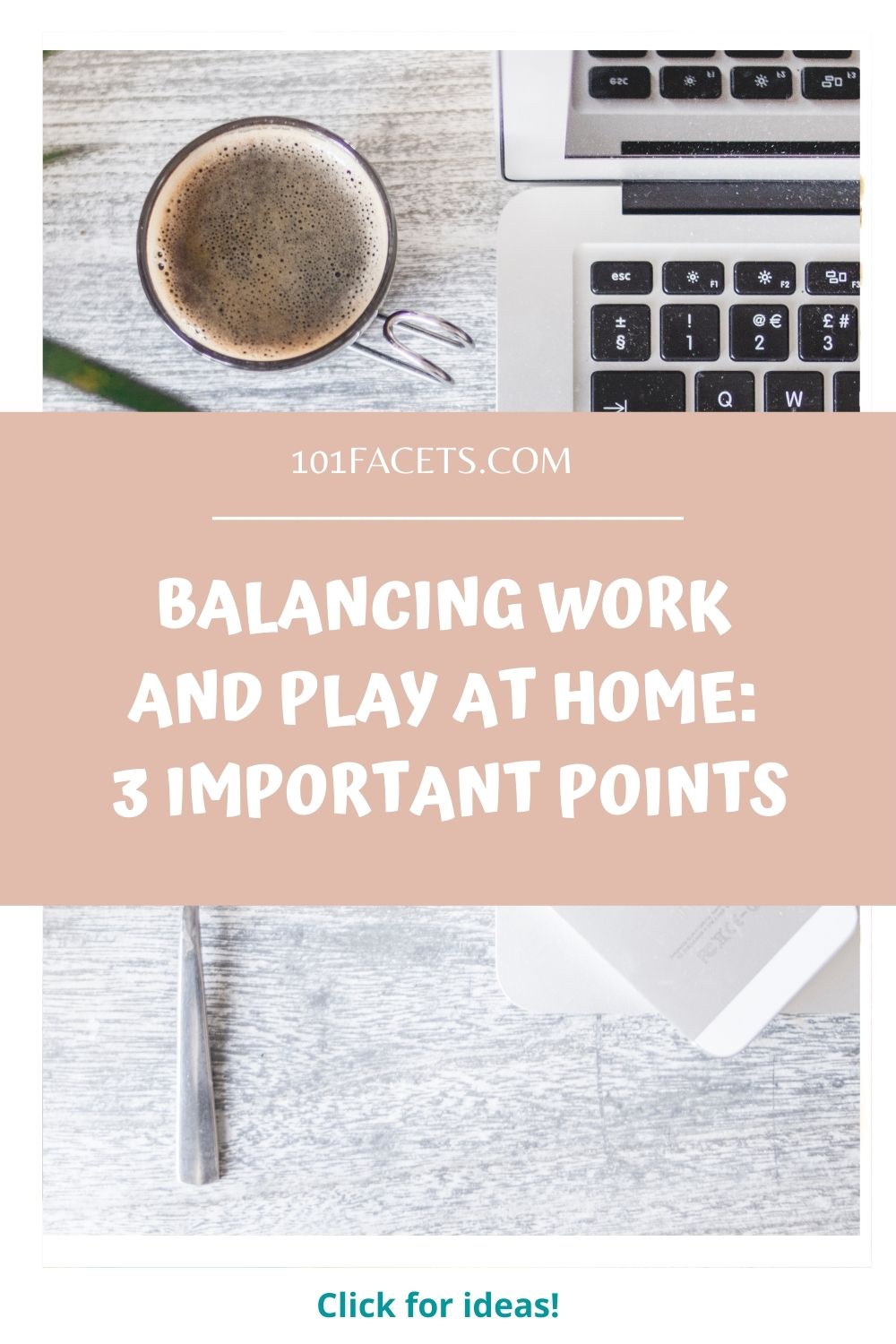 Balancing Work and Play at Home: 3 Important Points