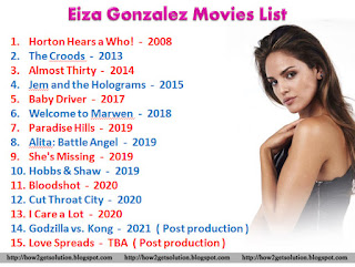 Eiza Gonzalez Movies From Horton Hears a Who!, The Croods, Almost Thirty, Jem and the Holograms, Baby Driver, Welcome to Marwen, Paradise Hills, Alita: Battle Angel, She's Missing, Hobbs & Shaw, Bloodshot, Cut Throat City, I Care a Lot-2020, Godzilla vs. Kong-2021, Love Spreads-TBA ( Post production ) Image
