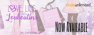 Love, Lies, and Louboutins by S.M. Phillips Release Blitz