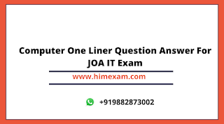 Computer One Liner Question Answer For JOA IT Exam