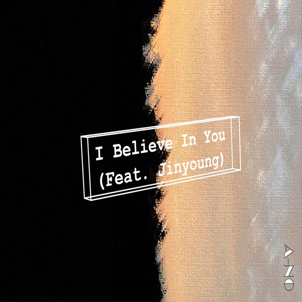 A-No – I Believe In You (Feat. Jin Young) – Single