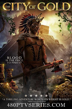 The City of Gold (2018) 250MB Full Hindi Dual Audio Movie Download 480p Bluray Free Watch Online Full Movie Download Worldfree4u 9xmovies The City of Gold (2018) 250MB Full Hindi Dual Audio Movie Download 480p Bluray Free Watch Online Full Movie Download Worldfree4u 9xmovies