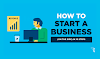 Best 10 Steps to Start a Successful Business | Post COVID-19 Strategy