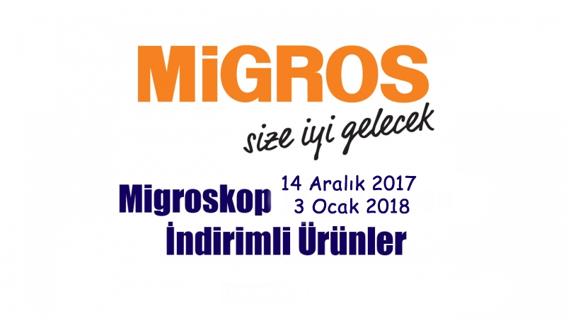 Migros aktüel indirim katalog &quot; 14 Aralık 2017– 3 Ocak 2018 &quot; - Anamur