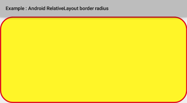 Layout Radius Android | how to set relativelayout border radius in android Layout Radius Android | how to set relativelayout border radius in android