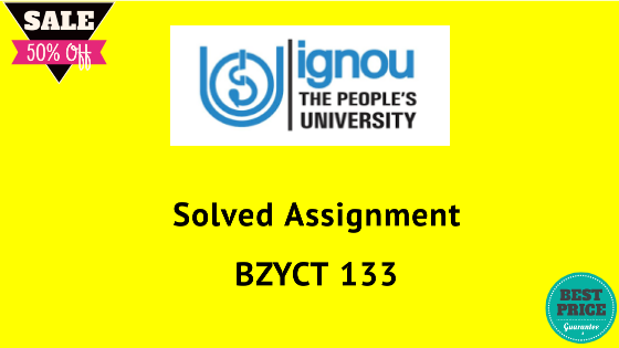 BZYCT-133 Solved Assignment IGNOU 2020