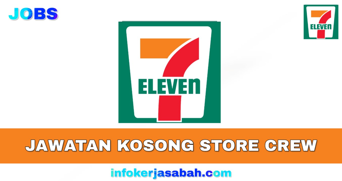 Jawatan Kosong Store Crew 7eleven Malaysia Sdn Bhd
