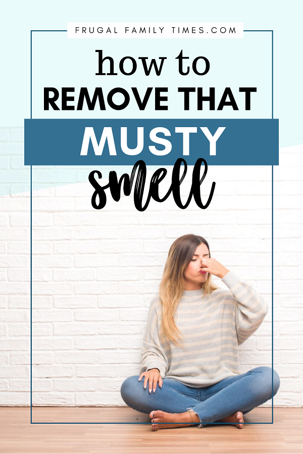 Got a Musty Smell? Here's how to get rid of it. | Frugal ...