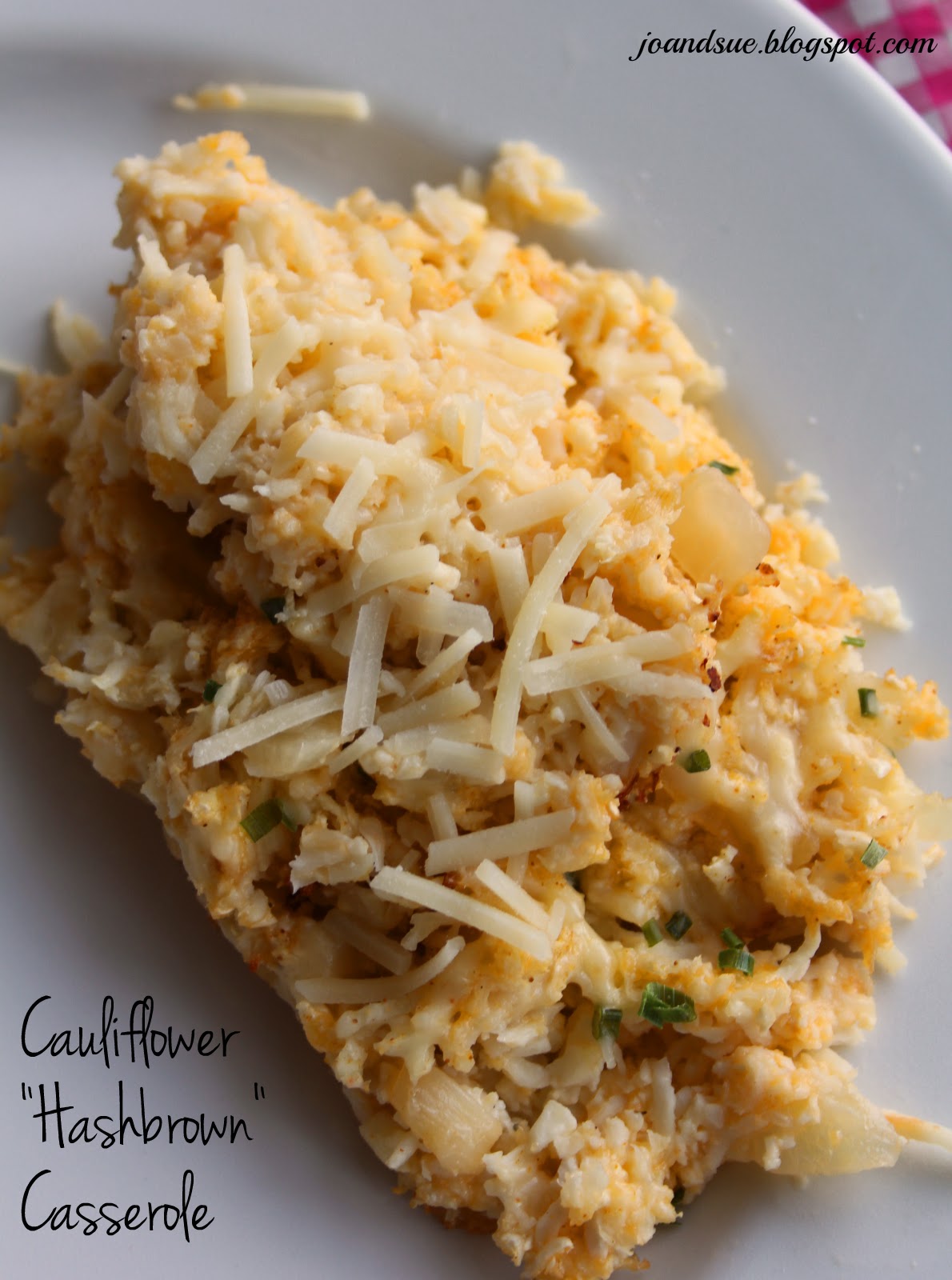 Jo and Sue Cauliflower "Hashbrown" Casserole and Chicken Crust Pizza