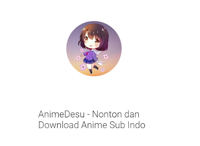 Rekomendasi Aplikasi Nonton Anime Sub Indo Terbaik