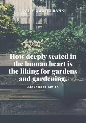 Famous Quotes About Garden And Life Garden Proverbs Quotes
