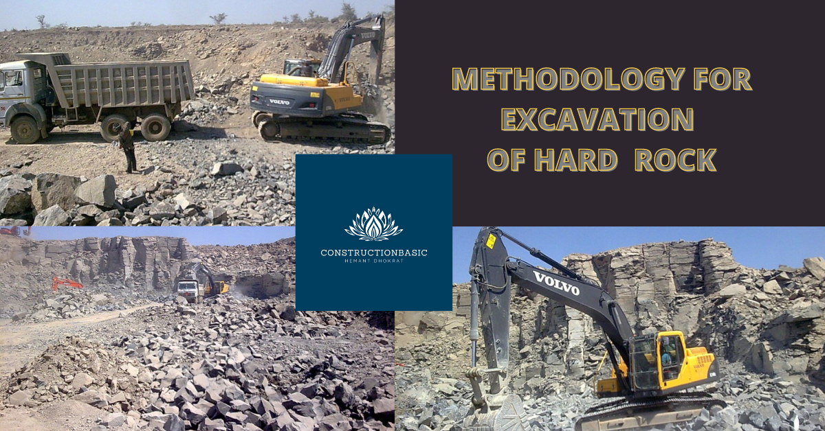 METHODOLOGY FOR EXCAVATION OF HARD ROCK