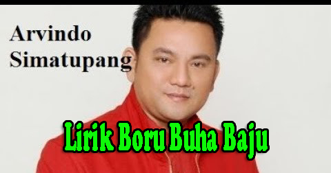 Lirik Boru Buha Baju Arvindo Simatupang