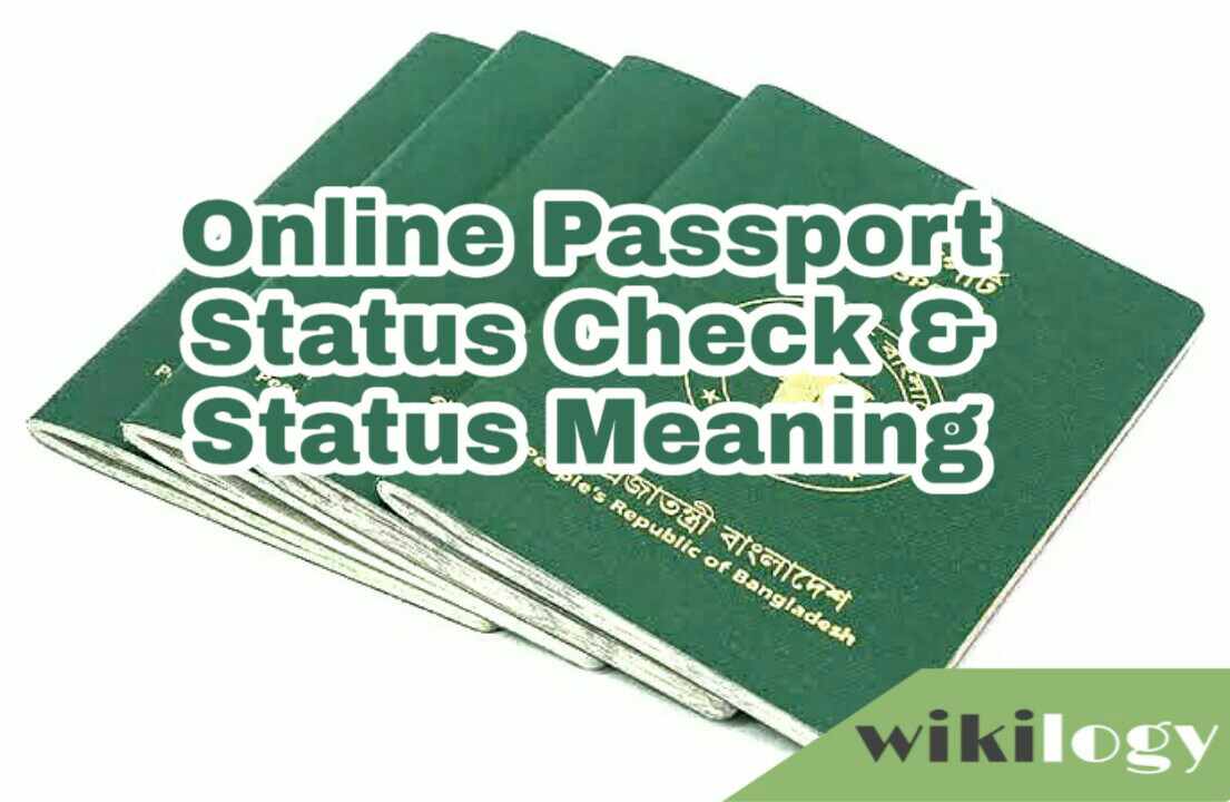 Passport Status Meaning & Status Check BD: Pending for__