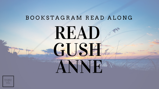 A Bookstagram Group Read Along - Anne of Green Gables & Anne of Avonlea